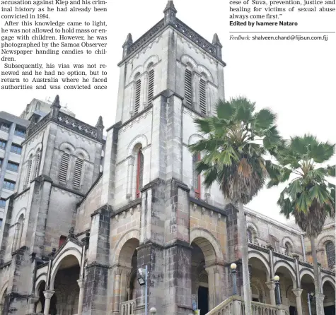  ?? Photo: Ronald Kumar ?? The Sacred Heart Cathedral in Suva.