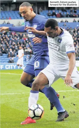  ??  ?? Kenneth Zohore pushes forward for the Bluebirds