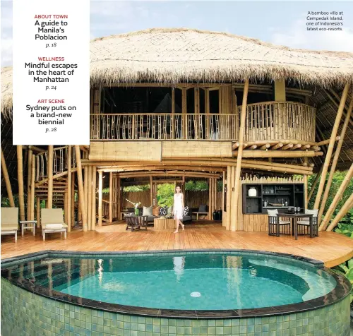  ??  ?? A bamboo villa at Cempedak Island, one of Indonesia’s latest eco-resorts.