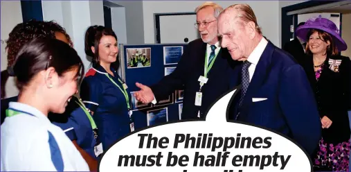  ??  ?? hay, she isn’t interested.’
The Philippine­s must be half empty — you’re all here running the NHS