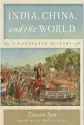  ??  ?? India, China and the World: A Connected History By Tansen SenOxford University Press, 2018, 560 pages, $39.00 (Paperback)