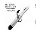  ?? ?? Chi Hair Care – BioSilk 1.5-inch titanium PRO
curling iron