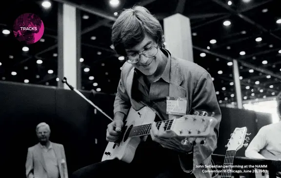  ??  ?? John Sebastian performing at the NAMM
Convention in Chicago, June 20, 1983