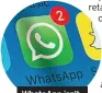  ?? ?? Whatsapp isn’t immune to the scammers