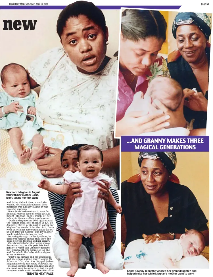  ??  ?? Newborn: Meghan in August 1981 with her mother Doria. Right, taking her first steps Bond: ‘Granny Jeanette’ adored her granddaugh­ter, and helped raise her while Meghan’s mother went to work