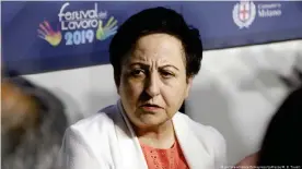  ??  ?? Iranian lawyer and human rights activist Shirin Ebadi