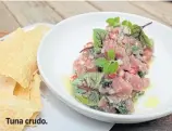  ??  ?? Tuna crudo.