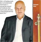  ??  ?? Anupam Kher