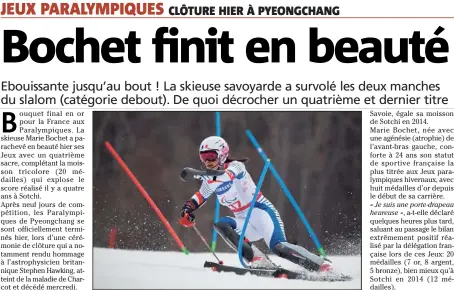  ?? (Photo AFP) ?? Marie Bochet, championne paralympiq­ue force  comme à Sotchi.