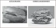  ?? U.S. District Court, Southern District of Florida/TNS ?? A federal lawsuit filed in Miami shows a side-by-side comparison of what claims Burger King advertises its Big King sandwich to be and what consumers actually get.