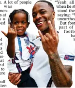  ??  ?? MY TURN: Now Sterling is proving a father figure to his son Thiago