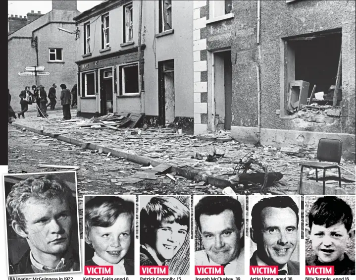  ??  ?? IRA leader: McGuinness in 1972 Kathryn Eakin aged 8 Patrick Connolly, 15 Joseph McCluskey, 39 Artie Hone, aged 38 Billy Temple, aged 16 VICTIM VICTIM VICTIM VICTIM VICTIM