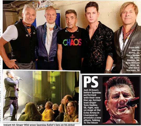  ??  ?? Instant hit: Singer Wild wows Spandau Ballet’s fans on his debut From left: Martin Kemp, 57, Gary Kemp, 59, John Keeble, 59, Ross William Wild, 30, and Steve Norman, 58