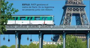  ??  ?? ESTILO. RATP gestiona el metro de París. En la Argentina se presenta junto con Alstom.
