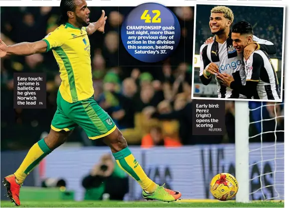  ??  ?? Easy touch: Jerome is balletic as he gives Norwich the lead PA Early bird: Perez (right) opens the scoring REUTERS