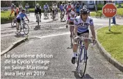  ??  ?? La deuxième édition de la Cyclo Vintage en Seine-Maritime aura lieu en 2019.