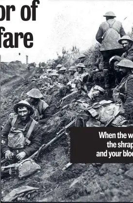  ??  ?? ENDURANCE: Anzac forces endure the awful conditions of the trenches on the front line.