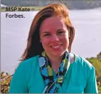  ??  ?? MSP Kate Forbes.