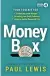  ?? ?? Money Box by Paul Lewis is published by BBC Books, priced £16.99