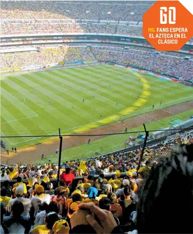  ?? ?? El Azteca espera verse más o menos así el domingo durante el Clásico.