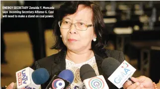  ??  ?? ENERGY SECRETARY Zenaida Y. Monsada says incoming Secretary Alfonso G. Cusi will need to make a stand on coal power.