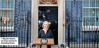  ?? ?? > Big job ahead... Liz Truss arrives in Downing Street