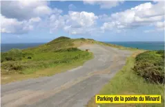  ??  ?? Parking de la pointe du MinardI Vous voici au nord de la Bretagne Nord. Rochers, plages et îles, rivières maritimes, ports actifs et bourgs anciens rythment ces presqu’îles envoûtante­s, d’où s’échappe vers le large l’archipel de Bréhat.