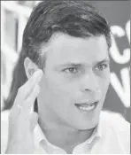  ??  ?? Leopoldo Lopez