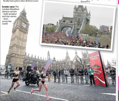  ??  ?? Iconic race The London Marathon attracts runners – both amateur and star names – from across the world