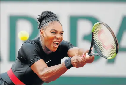  ?? Picture: REUTERS ?? HOLDING FIRM: America’s former queen of the court, Serena Williams, will throw everything in to prove she is no spent force when she bids to win her first Grand Slam crown since becoming a mom when Wimbledon gets under way next week