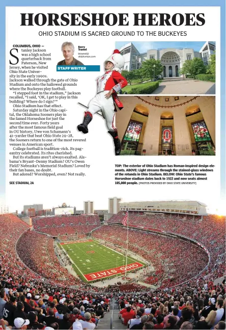  ?? [PHOTOS PROVIDED BY OHIO STATE UNIVERSITY] ?? TOP: The exterior of Ohio Stadium has Roman-inspired design elements. ABOVE: Light streams through the stained-glass windows of the rotunda in Ohio Stadium. BELOW: Ohio State’s famous Horseshoe stadium dates back to 1922 and now seats almost 105,000...