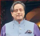  ??  ?? The irony is that there is already a perfectly acceptable substitute for mankind — humankind, which is what I preferred to use in my UN days! — Dr Shashi Tharoor, MP