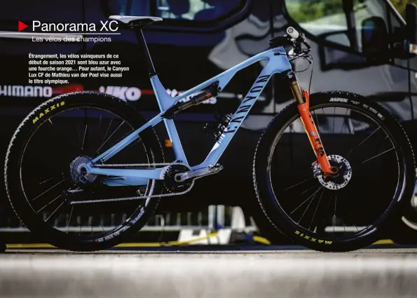  ??  ?? Étrangemen­t, les vélos vainqueurs de ce début de saison 2021 sont bleu azur avec une fourche orange… Pour autant, le Canyon Lux CF de Mathieu van der Poel vise aussi le titre olympique.