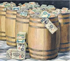  ?? Barrels of Money ?? Take note: by the American artist Victor Dubreuil (1880-1910)
