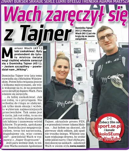  ?? ?? Dominika Tajner (43 l.) i Mariusz Wach (43 l.) już nie kryją się ze swoim związkiem