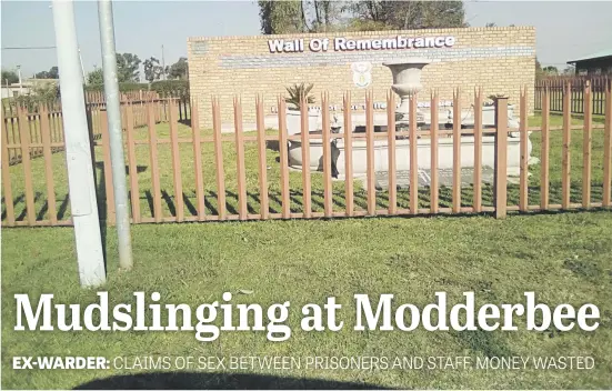  ?? Picture: Supplied ?? MADE OF MONEY. The Wall of Remembranc­e at Modderbee Correction­al facility allegedly cost R500 000 to build, while renovation­s at the shooting range cost R700 000.