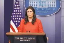  ?? Chip Somodevill­a / Getty Images ?? White House Press Secretary Sarah Huckabee Sanders says changes made to the bill satisfied the president’s concerns.