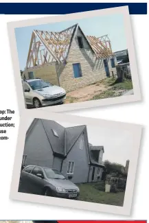  ??  ?? From top: The house under constructi­on; the house when completed