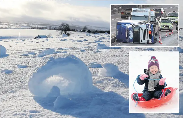  ?? Pictures: EUNICE CLARKE / SWNS, CRAIG CONNOR / NNP, STEPHEN HUNTLEY ?? ‘Rollers’ of snow created in South Lanarkshir­e yesterday by the wind, while a lorry was blown over on the M11 in Essex. In Gateshead, Emilie Tate, 3, was all smiles