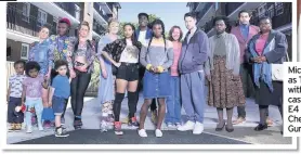  ??  ?? Michaela as Tracey with the cast of her E4 series Chewing Gum