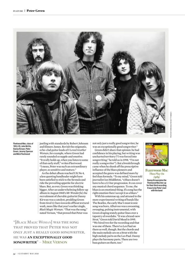  ??  ?? Fleetwood Mac, class of ’69 (L-R): John McVie, Danny Kirwan, Peter Green, Jeremy Spencer and Mick Fleetwood