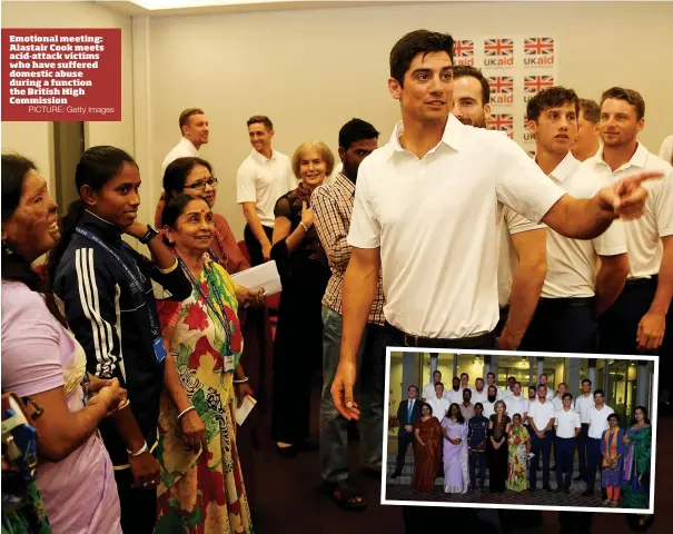  ?? PICTURE: Getty Images ?? Emotional meeting: Alastair Cook meets acid-attack victims who have suffered domestic abuse during a function the British High Commission