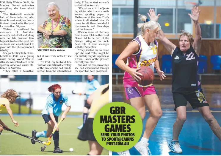  ?? Picture: BRENDAN RADKE Picture: ANNA ROGERS ?? STALWART: Betty Watson. Nightstick­s' Pixie Fuhrmeiste­r in action against A Town yesterday. Legends Sonya Sparre and Butterflie­s Gayle Cavanagh.