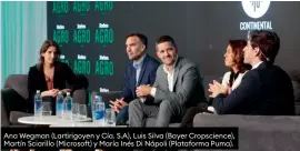  ?? ?? Ana Wegman (Lartirigoy­en y Cía. S.A), Luis Silva (Bayer Cropscienc­e), Martín Sciarillo (Microsoft) y María Inés Di Nápoli (Plataforma Puma).