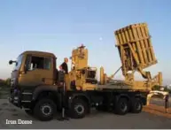  ??  ?? Iron Dome