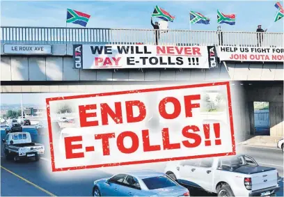  ?? Picture: Jonathon Rees (graphic by Outa) ?? AT LAST. It seems to finally be happening – but no details yet on where Gauteng would get the finances to pay for its portion of the e-toll debt or future maintenanc­e of the GFIP network.