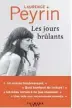  ??  ?? Les Jours brûlants. Laurence Peyrin. Éditions Calmann Lévy.  pages. ,