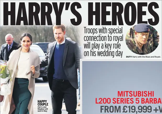  ??  ?? HAPPY COUPLE Harry and Meghan will wed in May