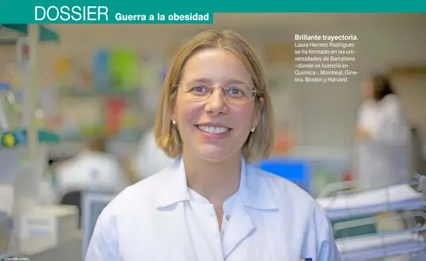  ?? CORTESÍA: L’ORÉAL ?? Brillante trayectori­a. Laura Herrero Rodríguez se ha formado en las universida­des de Barcelona –donde se licenció en Química–, Montreal, Ginebra, Boston y Harvard.