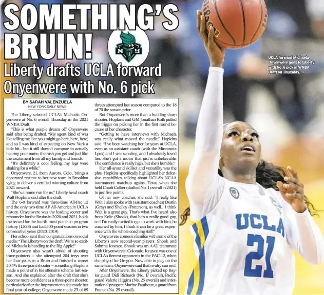  ?? AP ?? UCLA forward Michaela Onyenwere goes to Liberty with No. 6 pick in WNBA Draft on Thursday.